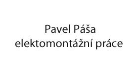 Pavel Páša - Elektromontážní práce